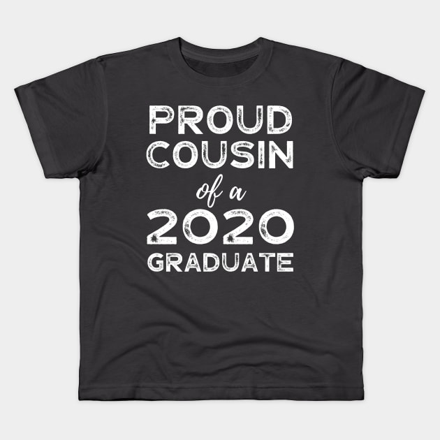 Womens Proud Cousin Of A 2020 Graduate) Class Graduation Kids T-Shirt by busines_night